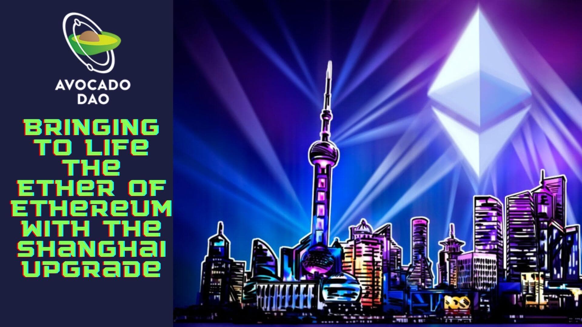 Ethereum L&E Course #1: Bringing to Life the Ether of Ethereum with the Shanghai Upgrade