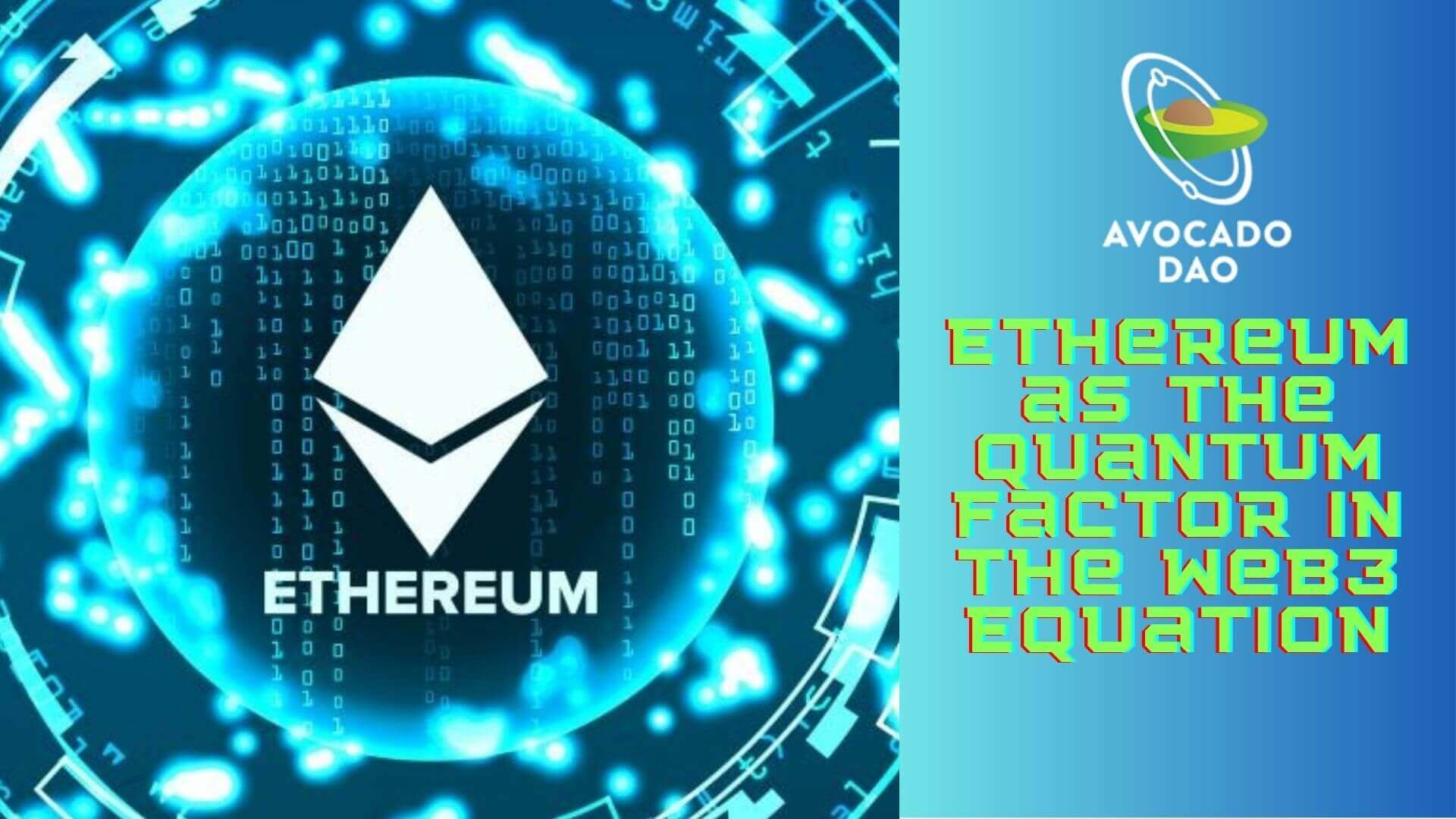 Ethereum L&E Course #4: Ethereum as the Quantum Factor in the Web3 Equation